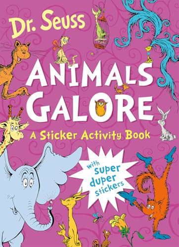 Animals Galore: A Sticker Activity Book by Illustrated By Dr. Seuss Dr. Seuss
