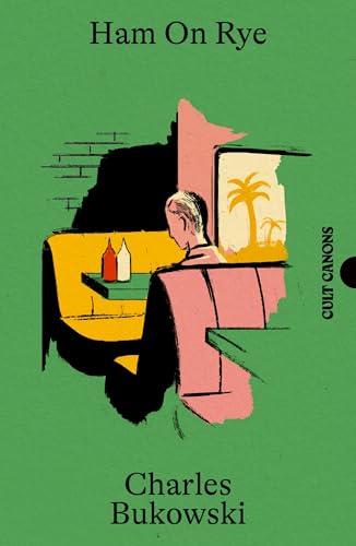 Ham On Rye by Charles Bukowski