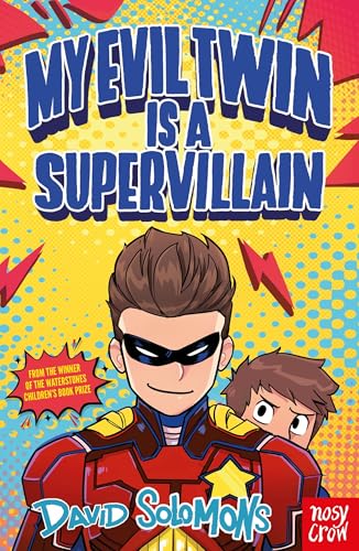 My Evil Twin Is a Supervillain by David Solomons