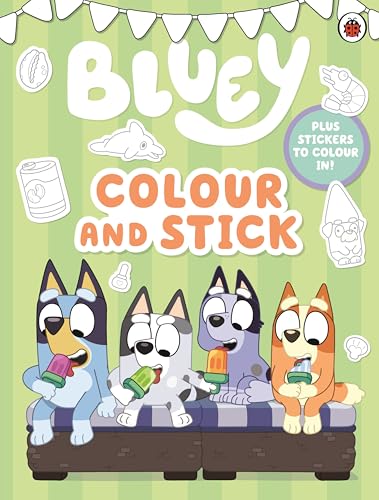 Bluey: Colour and Stick by Bluey,