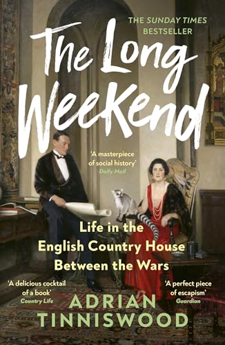 The Long Weekend by Adrian Tinniswood