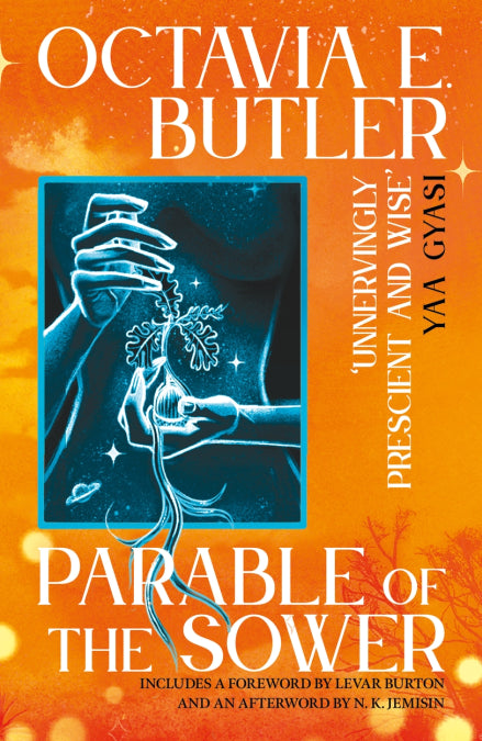 Parable of the Sower by Octavia E. Butler
