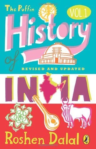 The Puffin History of India Volume 1 by Roshen Dalal