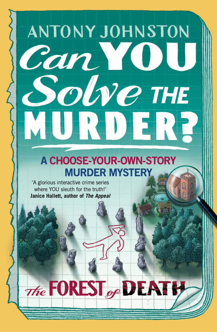 Can You Solve the Murder? The Forest of Death – Become the detective in a gripping, interactive crime novel and puzzle book for adults