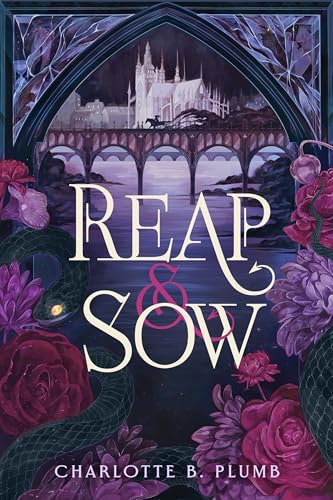 Reap & Sow by Charlotte B. Plumb
