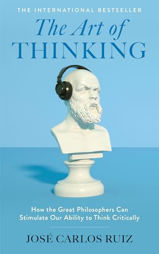 The Art of Thinking by Jose Carlos Ruiz