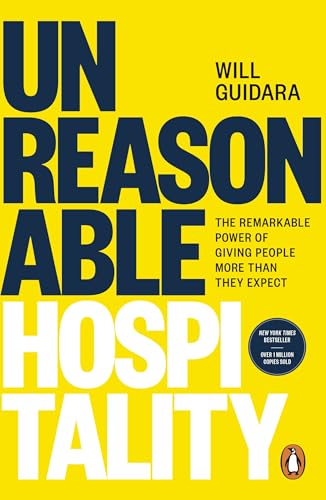 Unreasonable Hospitality by Will Guidara