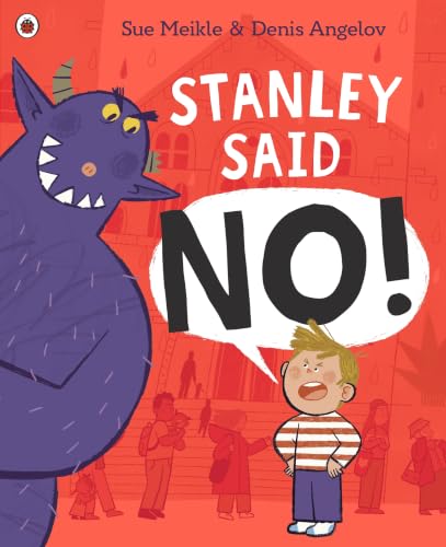 Stanley Said No by Sue Meikle