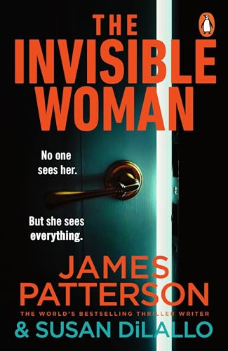 The Invisible Woman by James Patterson