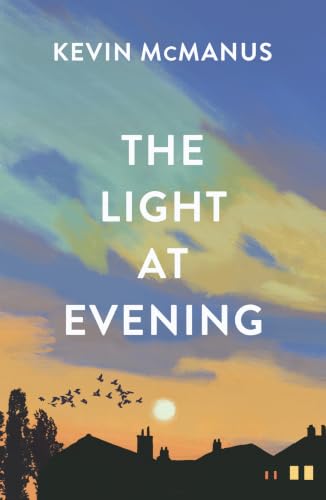 The Light at Evening by Mcmanus Kevin