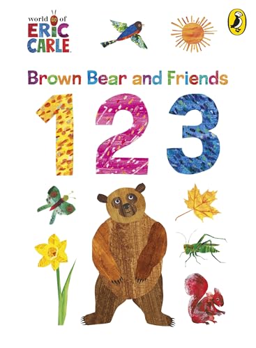 Brown Bear and Friends 123 by Carle Eric