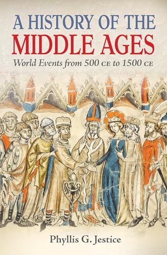 A History of the Middle Ages by Phyllis Jestice