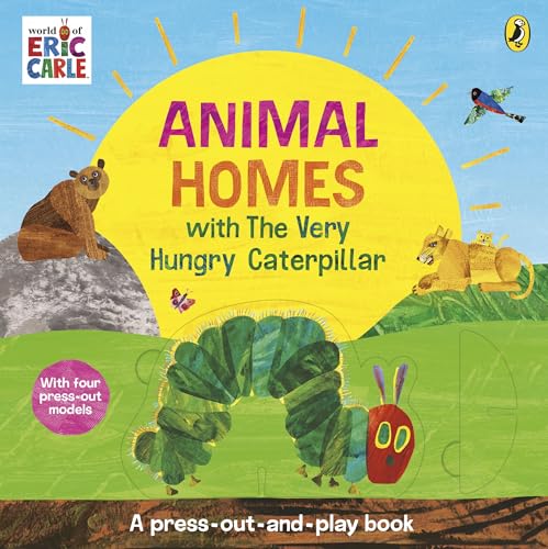 Animal Homes with The Very Hungry Caterpillar: A Press-Out-and-Play Book by Carle Eric