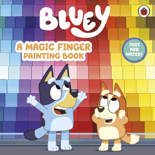 Bluey: A Magic Finger Painting Book by Bluey,