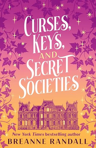Curses, Keys, and Secret Societies by Breanne Randall