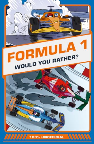 100% Unofficial Would You Rather Formula 1: A new illustrated F1 children’s activity book for 2026 with funny questions and fascinating facts for ages 6+ by Asha Swami