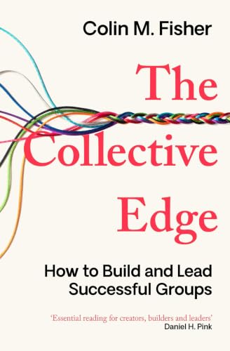 The Collective Edge by Colin M. Fisher