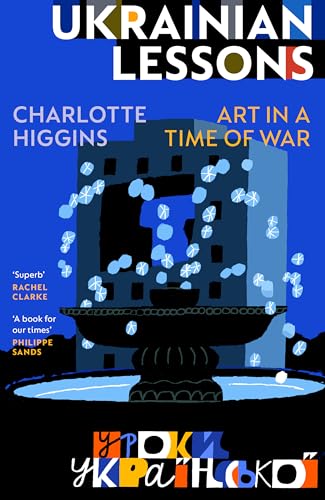 Ukrainian Lessons by Charlotte Higgins