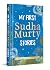 My First Sudha Murty Stories by Sudha Murty
