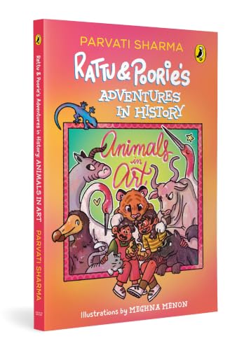 Rattu and Poorie's grand adventures through India's past by Parvati Sharma