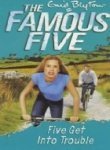 Five Get into Trouble: Famous Five 8 by Enid Blyton