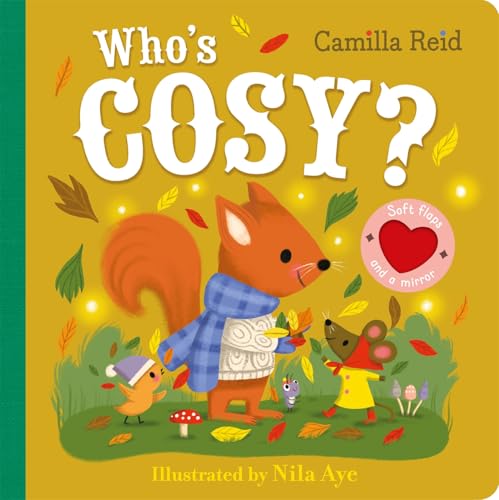 Who's Cosy? (Soft Flaps 10) by Camilla Reid
