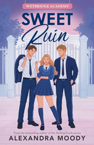 Sweet Ruin by Alexandra Moody
