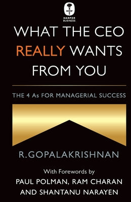 What the CEO Really Wants: The 4 As for Managerial Success