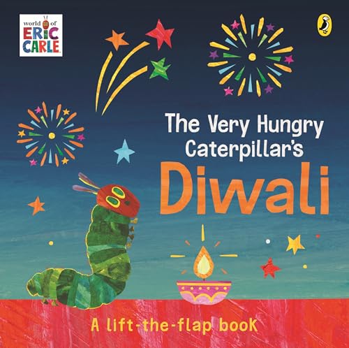The Very Hungry Caterpillar's Diwali: A Lift-the-Flap Pop-Up Book by Carle Eric