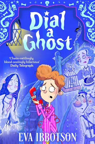 Dial a Ghost by Eva Ibbotson