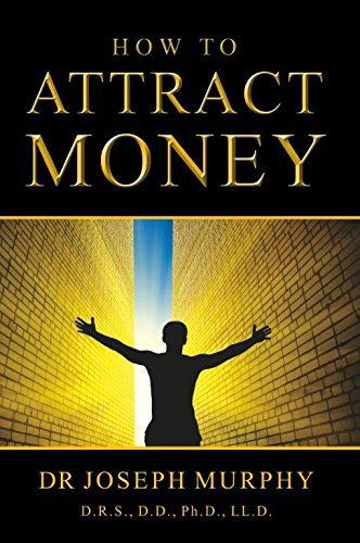 How To Attract Money [Paperback] [Oct 20, 2014] Dr. Joseph Murphy