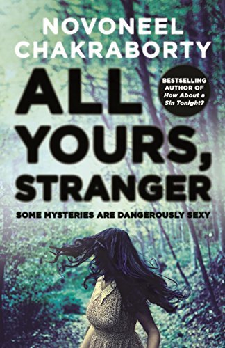 All Yours, Stranger by Novoneel Chakraborty