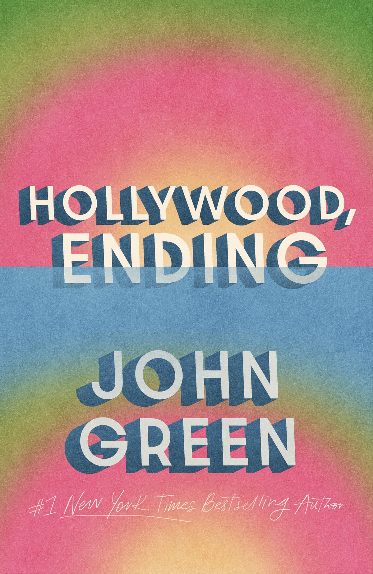Hollywood, Ending by John Green
