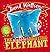 The Slightly Annoying Elephant