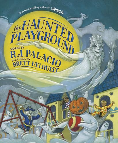 The Haunted Playground by R.J Palacio