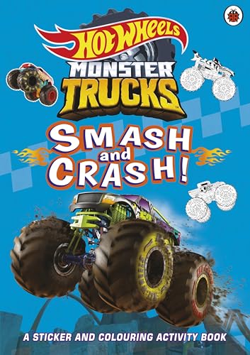 Hot Wheels: Monster Trucks: Smash and Crash! by Hot Wheels