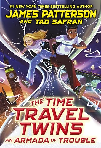 The Time Travel Twins: An Armada of Trouble by James Patterson