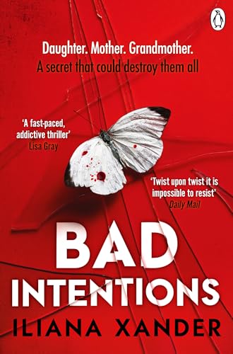 Bad Intentions by Iliana Xander
