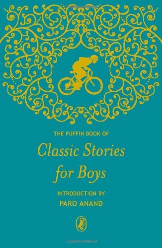 The Puffin Book of Classic Stories for Boys [Jun 11, 2010] Padmanabhan, Manjula