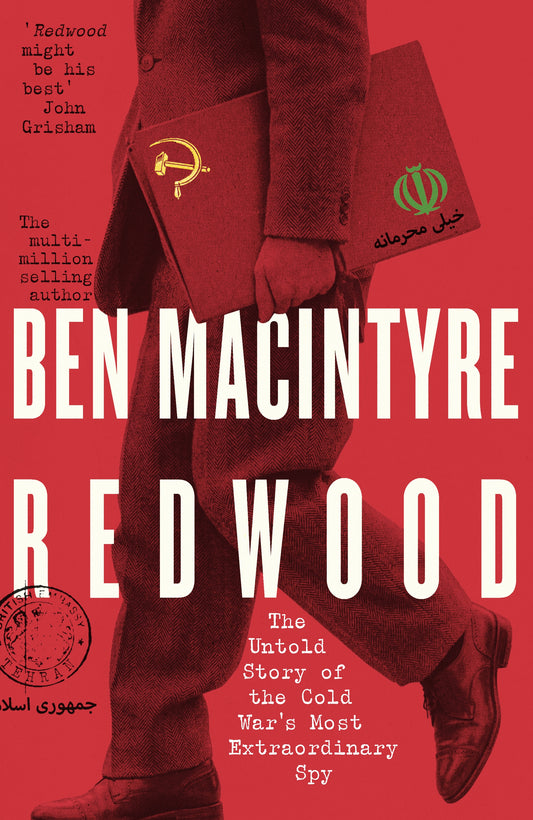 Redwood: The Untold Story of the Cold War's Most Extraordinary Spy by Macintyre Ben