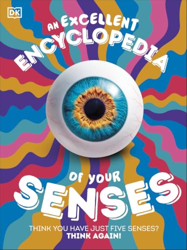 An Excellent Encyclopedia of Your Senses by Half-Asleep Chris