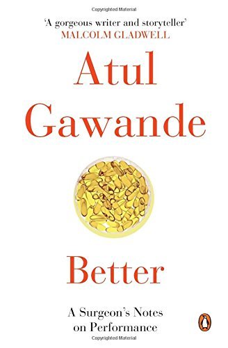 Better: A Surgeon's Notes On Performance