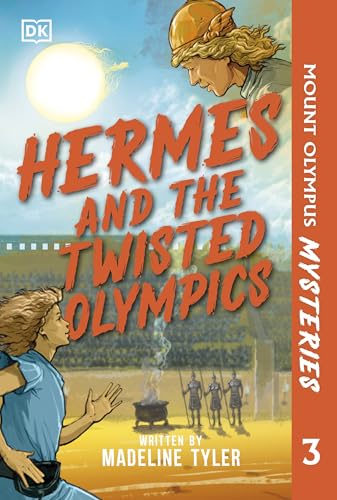 Mount Olympus Mysteries Hermes and the Twisted Olympics by Dk