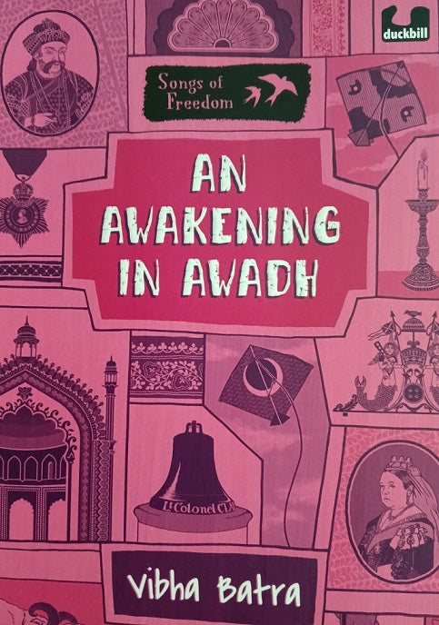 Songs of Freedom: An Awakening in Awadh by Vibha Batra