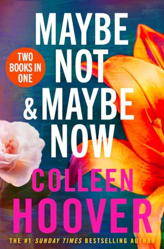 Maybe Not / Maybe Now Bind-up by Colleen Hoover