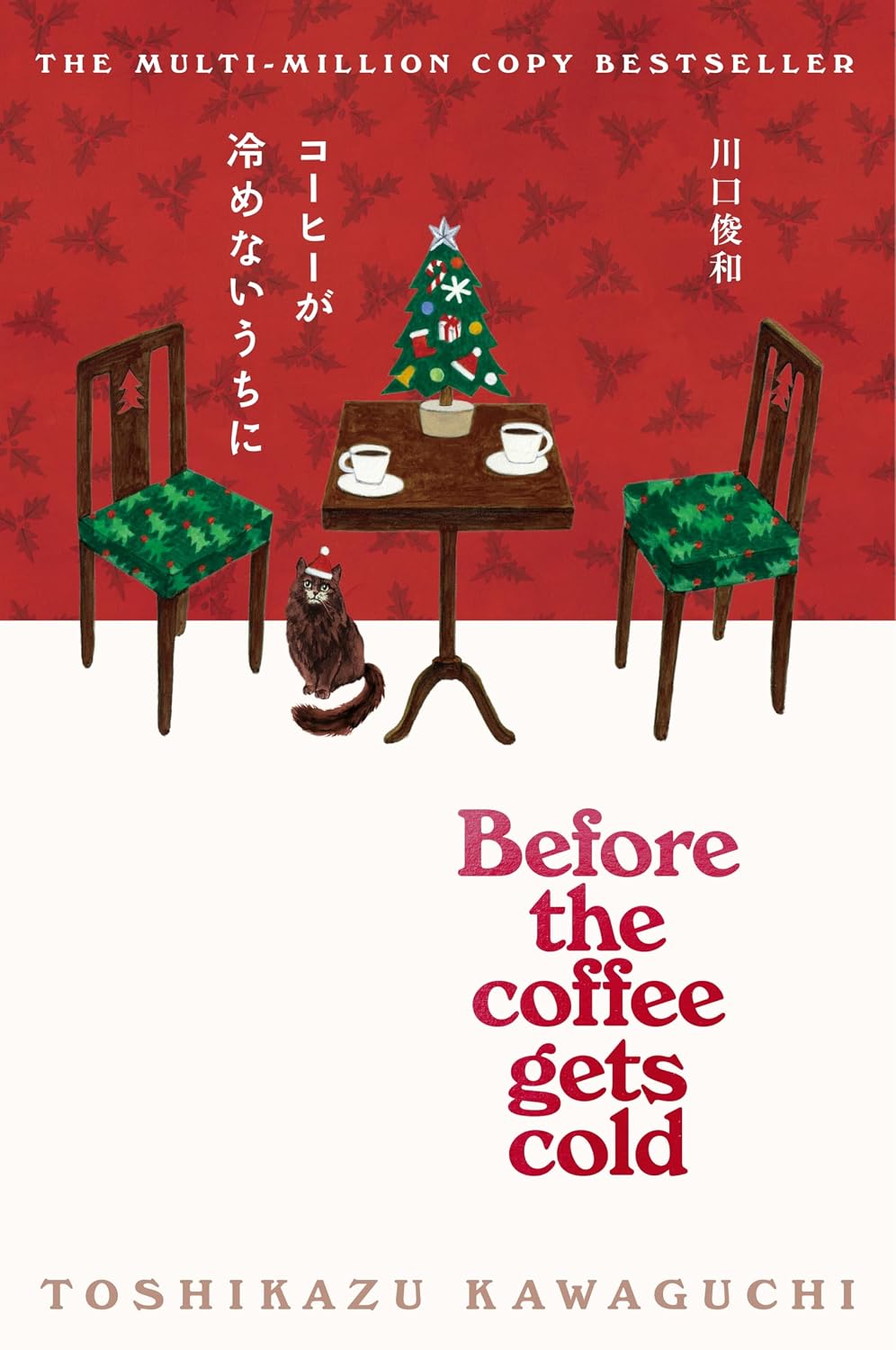Before the Coffee Gets Cold by Toshikazu Kawaguchi