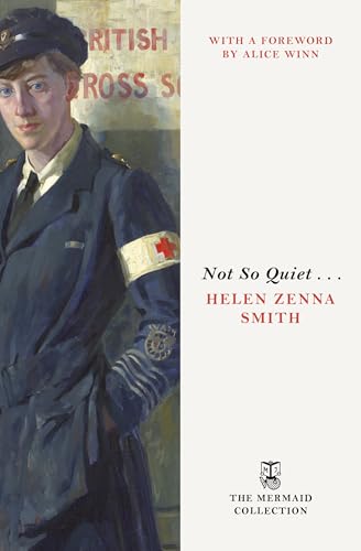 Not So Quiet . . . by Helen Zenna Smith