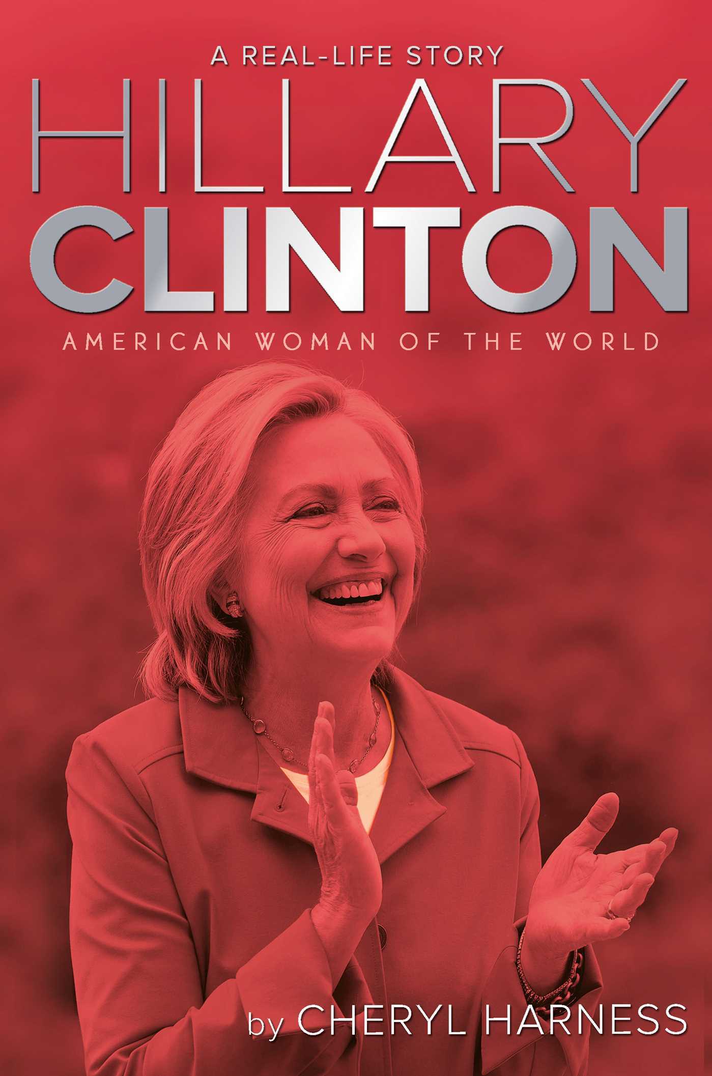 Hillary Clinton: American Woman of the World