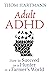 Adult ADHD: How to Succeed as a Hunter in a Farmer's World