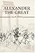 Alexander The Great [Paperback] Jacob Abbot